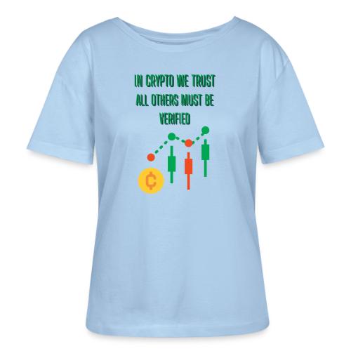 Sarcastic Bitcoin Investor T-shirt - Stanley/Stella Serena Women’s Relaxed Organic T-Shirt
