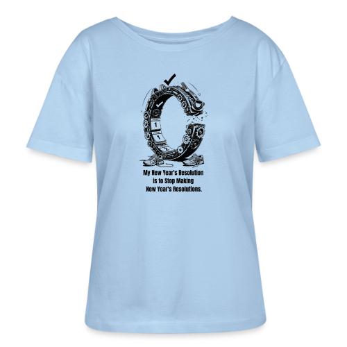 The Resolution Loop - Sarcastic New Year's T-Shirt - Stanley/Stella Serena Women’s Relaxed Organic T-Shirt