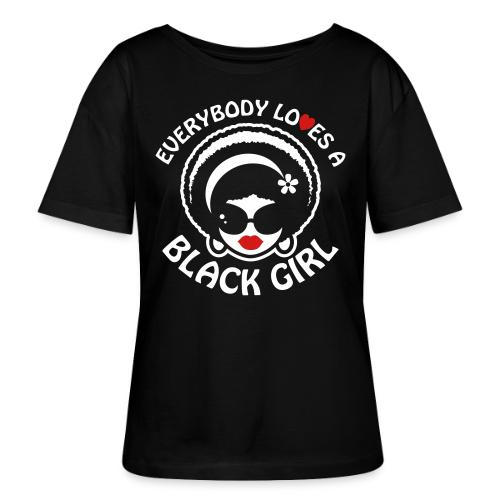 Everybody Loves A Black Girl - Version 1 Reverse - Stanley/Stella Serena Women’s Relaxed Organic T-Shirt