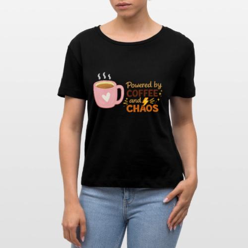 Powered by Coffee and Chaos - Stanley/Stella Serena Women’s Relaxed Organic T-Shirt
