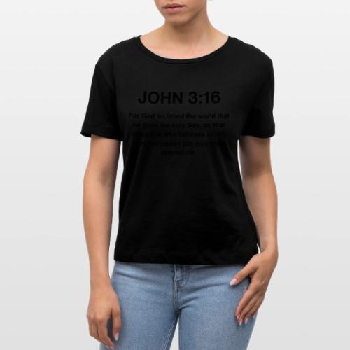 John 3:16 Christian Apparel – Bible Verse Clothing - Stanley/Stella Serena Women’s Relaxed Organic T-Shirt