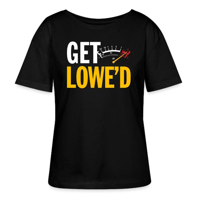 GET LOWE'D