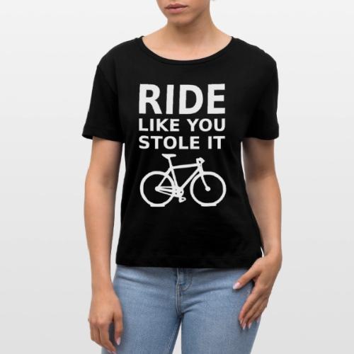 ride like you stole it - bicycle - Stanley/Stella Serena Women’s Relaxed Organic T-Shirt