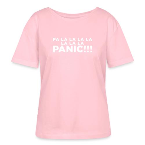 Funny ADHD Panic Attack Quote - Stanley/Stella Serena Women’s Relaxed Organic T-Shirt