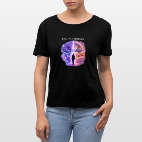 Reality Is Optional Cosmic Reality Shifting Portal - Stanley/Stella Serena Women’s Relaxed Organic T-Shirt