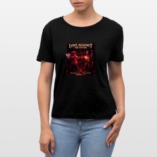 Love Against The System – Cyberpunk Art - Stanley/Stella Serena Women’s Relaxed Organic T-Shirt