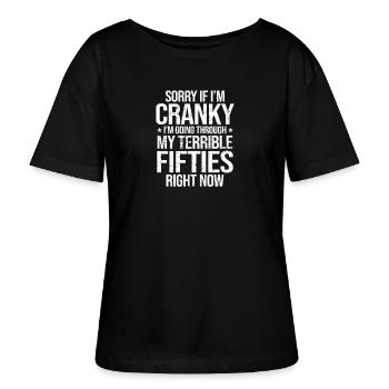 Cranky Terrible Fifties Birthday Slogan T-Shirt - Stanley/Stella Serena Women’s Relaxed Organic T-Shirt - black - Front - Anna (173cm)