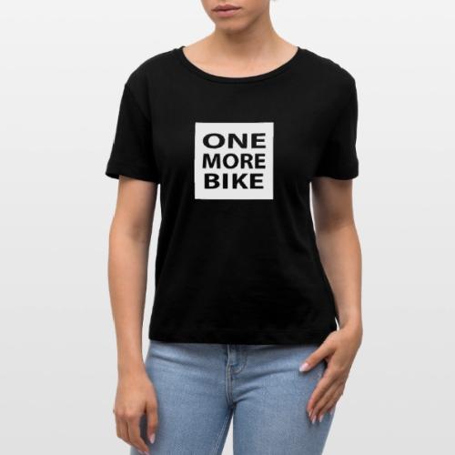 One More Bike - Stanley/Stella Serena Women’s Relaxed Organic T-Shirt