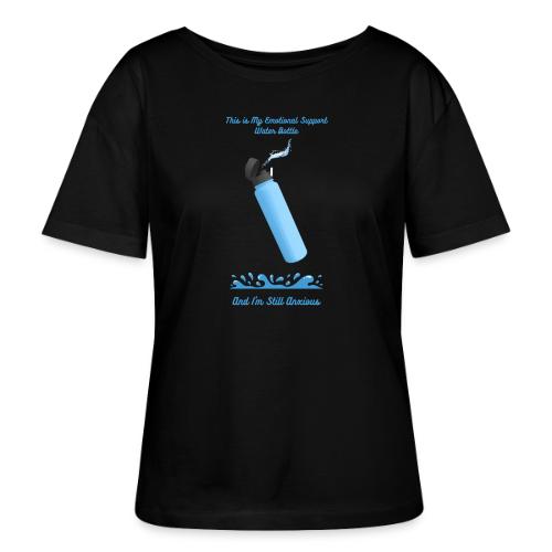Emotional Support Water Bottle T-Shirt | Still Anx - Stanley/Stella Serena Women’s Relaxed Organic T-Shirt