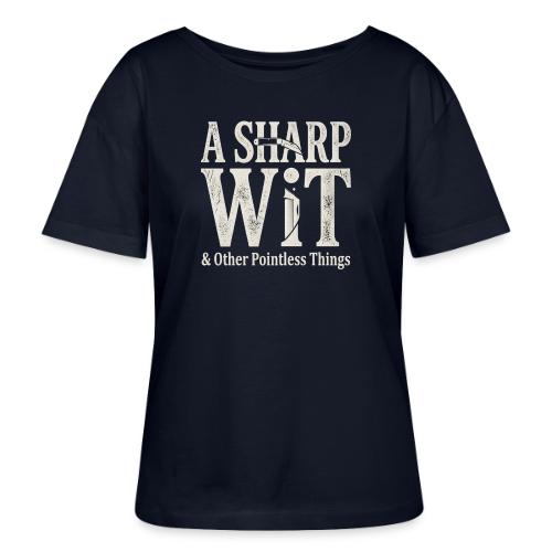 A Sharp Wit & Other Pointless Things - Knife Pun - Stanley/Stella Serena Women’s Relaxed Organic T-Shirt