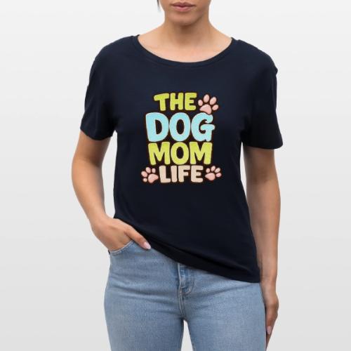 The Dog Mom Life Retro Vintage Dog Lover - Stanley/Stella Serena Women’s Relaxed Organic T-Shirt