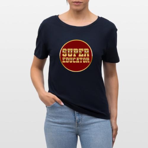 Super Educator - Stanley/Stella Serena Women’s Relaxed Organic T-Shirt