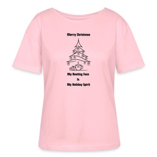 My Resting Face Is My Christmas Spirit T-Shirt - Stanley/Stella Serena Women’s Relaxed Organic T-Shirt