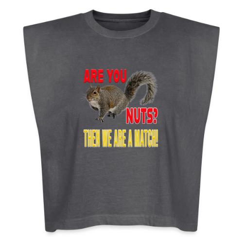 Are You Nuts? Then we are a match! - Washed Women´s Muscle Tank Top