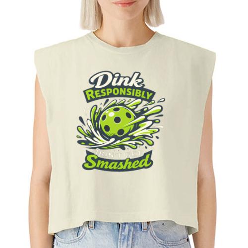 Dink Responsibly Don’t Get Smashed Pickleball Art - Washed Women´s Muscle Tank Top