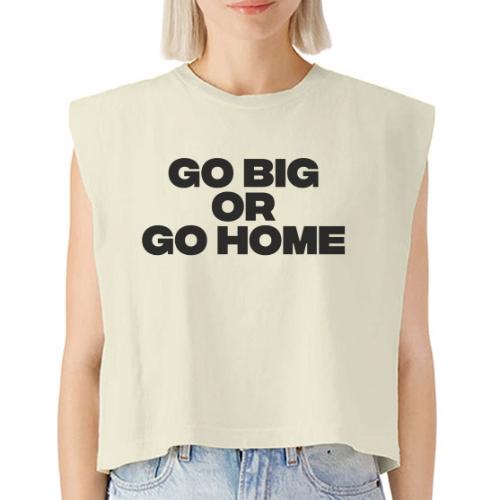go big or go home - Washed Women´s Muscle Tank Top