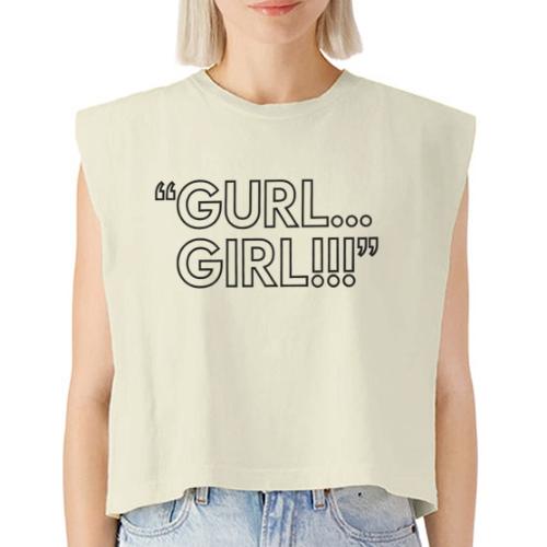 GURL… GIRL!!! Meme Quote Typography - Washed Women´s Muscle Tank Top