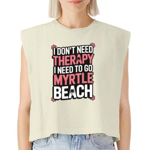 I Don’t Need Therapy I Need to Go to Myrtle Beach - Washed Women´s Muscle Tank Top