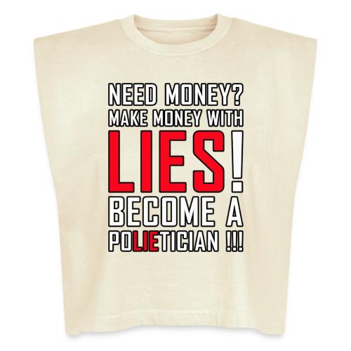 Lies Pay: Become a PoLIEtician Satire - Washed Women´s Muscle Tank Top