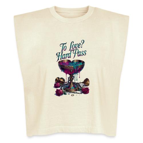 To Love? Hard Pass T-Shirt - Washed Women´s Muscle Tank Top