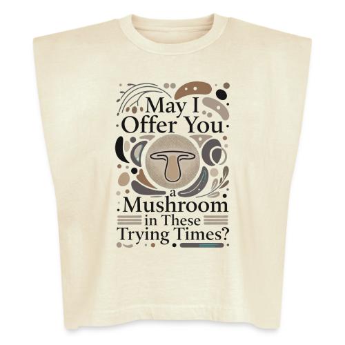 Mushroom in These Trying Times T-Shirt - Washed Women´s Muscle Tank Top