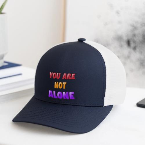 You Are Not Alone – Inspirational Word Art - Flexfit Fitted Baseball Cap
