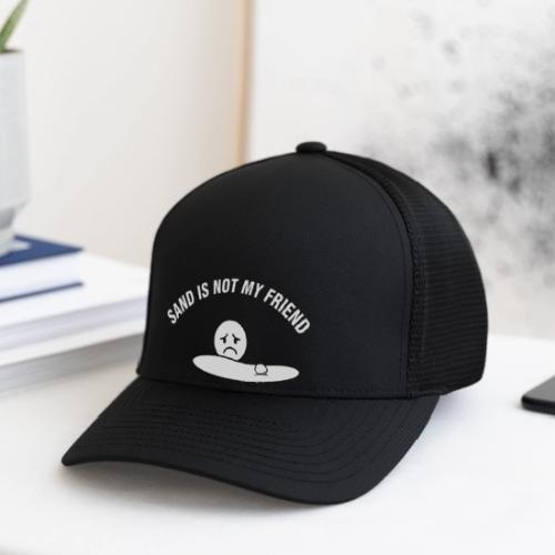 Sand Is Not My Friend Funny Bunker Humor Quote - Flexfit Fitted Baseball Cap