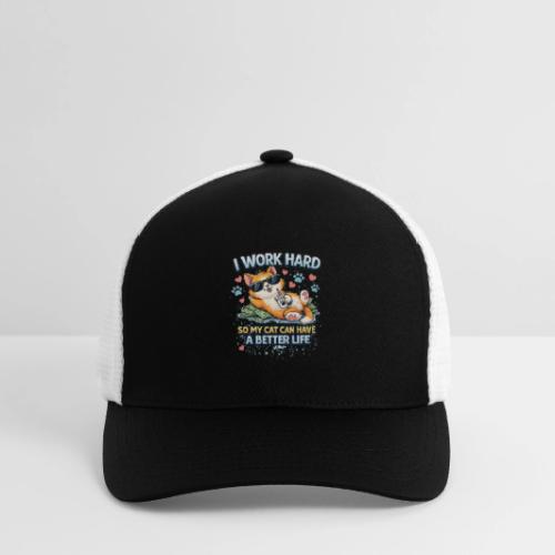 I Work Hard So My Cat Can Have a Better Life - Flexfit Fitted Baseball Cap