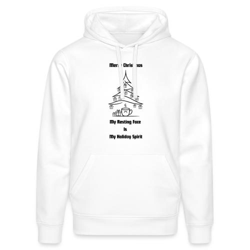 My Resting Face Is My Christmas Spirit T-Shirt - Stanley/Stella Drummer Unisex Organic Hoodie