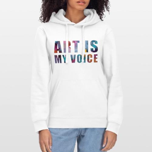 Art Is My Voice - Stanley/Stella Drummer Unisex Organic Hoodie
