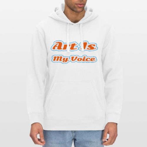 Art Is My Voice — Express Yourself Script - Stanley/Stella Drummer Unisex Organic Hoodie