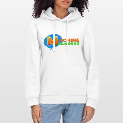 Machine learning - Stanley/Stella Drummer Unisex Organic Hoodie