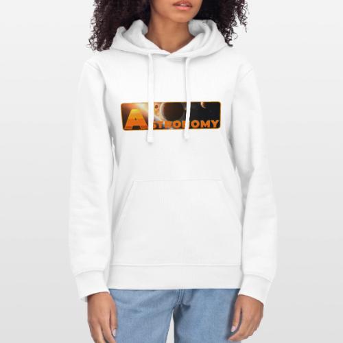 Astronomy - Stanley/Stella Drummer Unisex Organic Hoodie