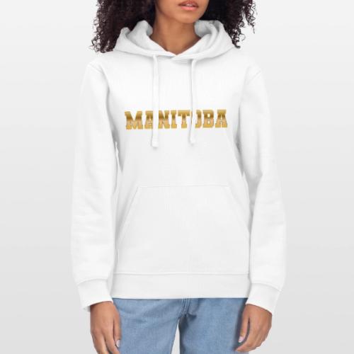 Manitoba - Stanley/Stella Drummer Unisex Organic Hoodie