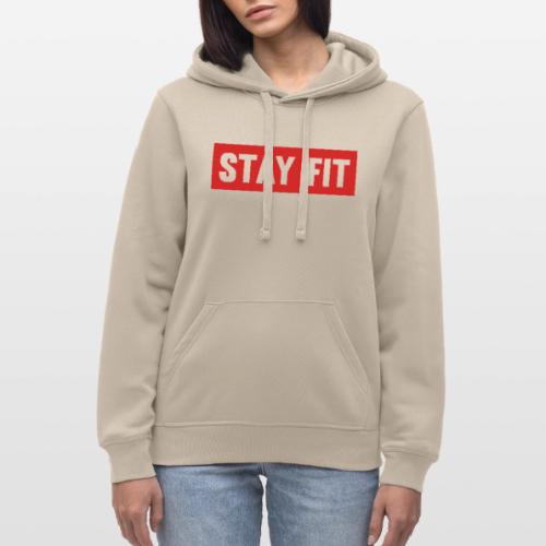 Stay Fit - Stanley/Stella Drummer Unisex Organic Hoodie