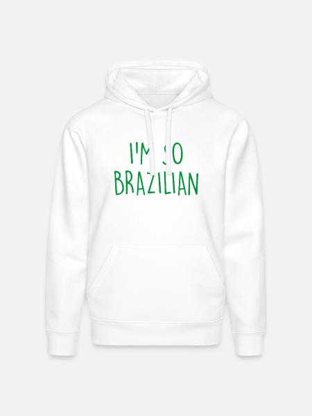 I'm so Brazilian Brazil - Stanley/Stella Drummer Unisex Organic Hoodie - white