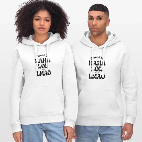 Fluent in HAHA LOL LMAO Funny Humor-Bilingual Joke - Stanley/Stella Drummer Unisex Organic Hoodie