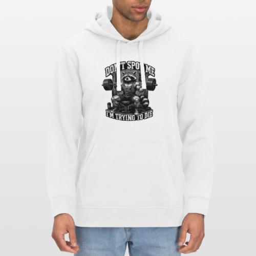 Raccoon Lifter Don’t Spot Me - Stanley/Stella Drummer Unisex Organic Hoodie