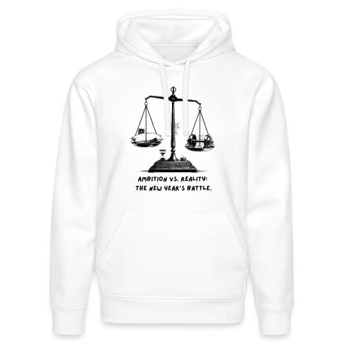 Ambition vs. Reality T-Shirt, Mug, & Leggings - Stanley/Stella Drummer Unisex Organic Hoodie