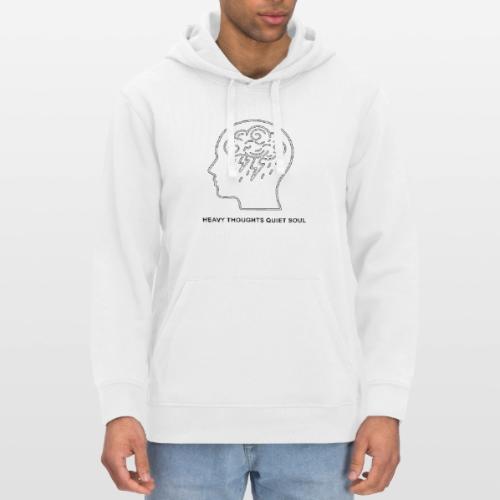 Heavy Thoughts Quiet Soul Hoodie Mental Health - Stanley/Stella Drummer Unisex Organic Hoodie