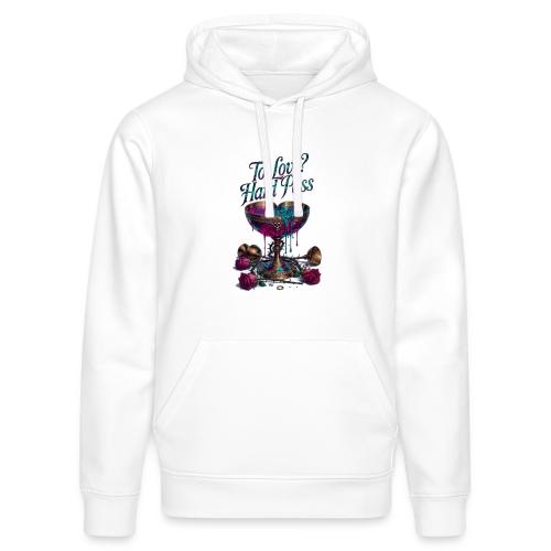 To Love? Hard Pass T-Shirt - Stanley/Stella Drummer Unisex Organic Hoodie