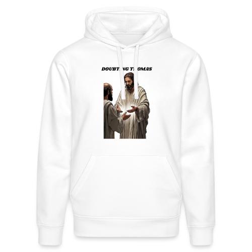 Doubting Thomas Resurrection T Shirt, Gift - Stanley/Stella Drummer Unisex Organic Hoodie