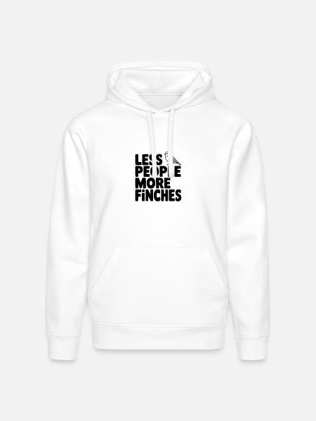 Less People More Finches - Stanley/Stella Drummer Unisex Organic Hoodie - white