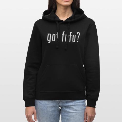 gotfufu-white - Stanley/Stella Drummer Unisex Organic Hoodie