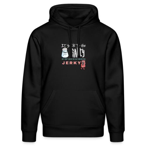 It's OK To Be Salty - Stanley/Stella Drummer Unisex Organic Hoodie