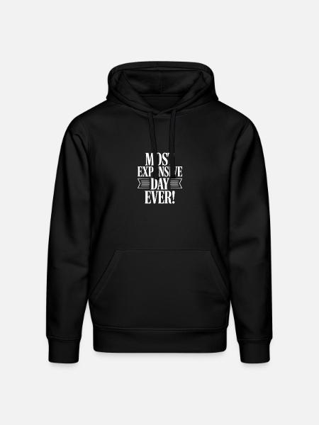 Most Expensive Day Ever! - Stanley/Stella Drummer Unisex Organic Hoodie - black