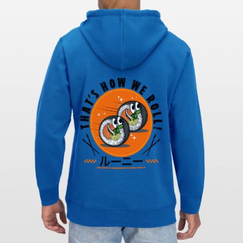 Thats how we roll - Stanley/Stella Drummer Unisex Organic Hoodie