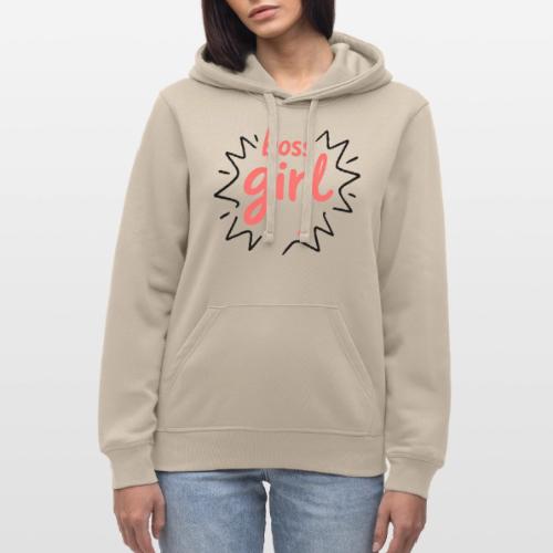Boss Girl Bold Feminist Statement - Stanley/Stella Drummer Unisex Organic Hoodie