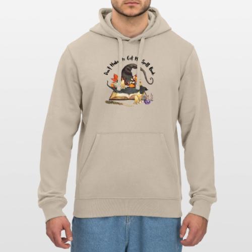 Don t Make Me Get My Spell Book - Stanley/Stella Drummer Unisex Organic Hoodie