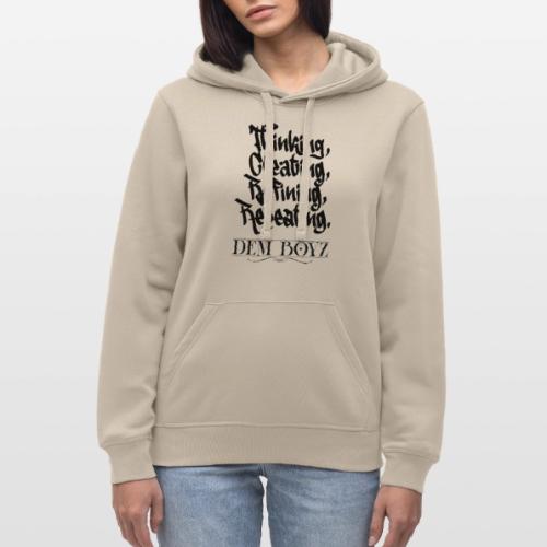 Thinking, Creating, Refining, Repeating - Stanley/Stella Drummer Unisex Organic Hoodie